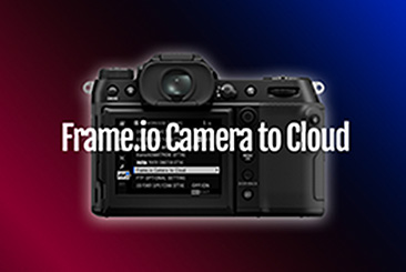 Frame.io Camera to CloudΉ